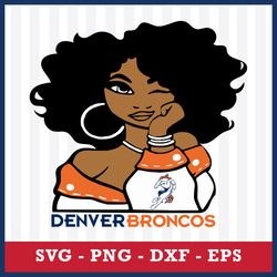 Denver Broncos Girl Svg, Denver Broncos Svg, NFL Svg, Png Dxf Eps Digital File