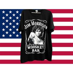NEW The Doors Jim Morrison Whiskey Bar T Shirt, Rock t shirt, Riders on the Storm Tee Shirt, Light My Fire
