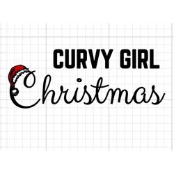 curvy girl christmas svg digital download christmas hat santa cutfile cricut silhouette holiday shirt decal