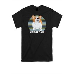 Corgi  Dad T-shirt, Dog Dad Novelty Tee Adult Men's Unisex Sm- XXXL