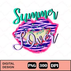 Summer Lover Png, Hello Summer Vibes, Summer Love Sublimation Png Digital Download Design
