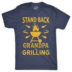 grandpa shirt, funny grandad shirt, gift for grandpa, fathers day shirt, funny shirt for grandpa, stand back grandpa is