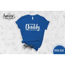 Team Daddy, Father's Day Gift, Gifts for Him, Dad Shirt