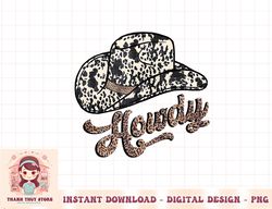 Howdy Honey Howdy Honey Howdy Honey Howdy Honey Hat Leopard png