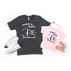 Father And Daughter Best Friends For Life T-Shirt , Father's Day Gift ,Gift For Dad, Father And Daughter Tee.