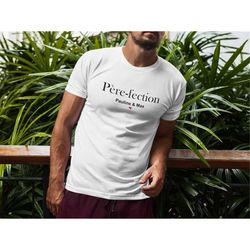 Personalized T-shirt - Father's Day - Dad Gift - Father fection - Dad