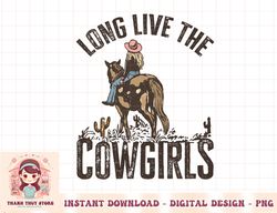 Retro Long Live The Cowgirls Horseback Rider Western Country png
