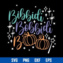 Bibbidi Bobbidi Boo Svg, Halloween Svg, Png Dxf Eps Digital File