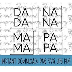 Dada Mama Papa Nana SVG PNG PDF | Father's Day Shirt | Dad Clipart | Cut File for Cricut Silhouette Cameo | Digital Down