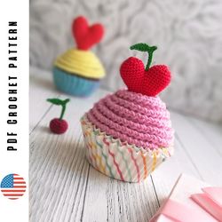 Crochet cupcakes pattern, amigurumi muffin, mini cake with cherry, strawberry, heart, PDF tutorial by CrochetToysForKids
