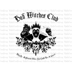 Bad Witches Club Svg, Villains Wicked Svg, Villain Gang, Family Trip Svg, Svg, Png Files For Cricut Sublimation