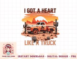 Western Sunset Cowgirl Funny I Got A Heart Like A Truck png