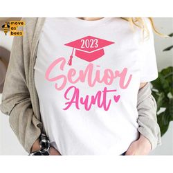 Aunt Of Senior 2023 Svg, Senior's Aunt Shirt Svg, Png Pink Design, Graduation 2023, Senior Night, T-shirt Template for C