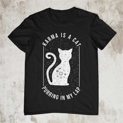Karma Is A Cat Purring In My Lap Mystical Cat Shirt Taylor Swift Shirt