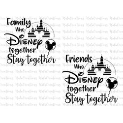 Bundle Family Stay Together, Friend Stay Together Svg, Family Vacation Svg, Family Trip Svg, Svg, Png Files For Cricut S