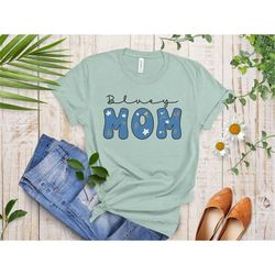 Bluey Mom T- Shirt, Bluey Mama Shirt, Funny Mom Shirt, Mother's Day Gift for Mom, Cute Women Shirt,  Unique Shirt Gift F