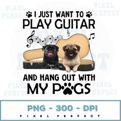 Personalized Png, Up To 6 Dogs Png, I Just Want To Play Guitar Png