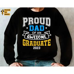 Proud Dad Of An Awesome Graduate 2023 Svg, Senior Dad Svg, Cheer Dad Svg, 2023 Graduation Svg, Senior Dad Shirt Svg, Gra
