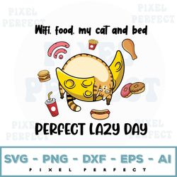 Wifi Food My Cat An Bed Perfect Lazy Day Svg, File For Cricut, Silhoutte