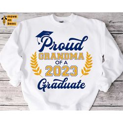 Proud Grandma Of A Graduate Svg, Grad's Grandma Shirt Svg, Png, Cricut, Silhouette File, Sublimation Image Jersey Varsit