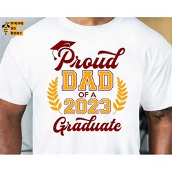 Proud Dad Of A Graduate 2023 SVG, Grad's Dad Shirt Svg, Cricut, Silhouette File, Printable Png Sublimation Image, Yellow