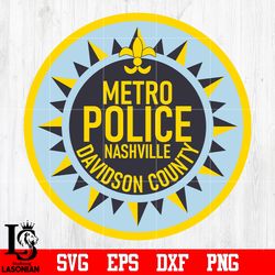 Badge Metro Police Nashville davidson Country svg eps dxf png file, digital download