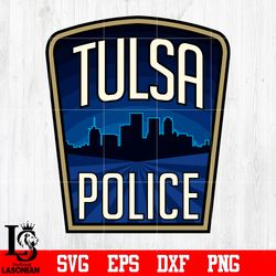 Badge Tulsa Police svg eps dxf png file, digital download