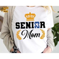 Senior's Mom Svg, Graduation 2023, Mother of Senior Shirt Svg, Blue Black, Royal Crown, Cricut, Silhouette Image, Sublim