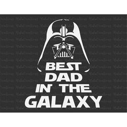 Best Dad In The Galaxy Svg, Fathers Day Papa, Grandpa Svg, Gift For Dad Svg, Grandpa Fathers Day Gift, Papa Svg, Grandpa