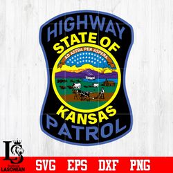 Badge Highway state of kansas patrol svg eps dxf png file , Digital download