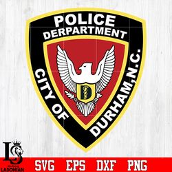 Badge Police Department city of Durham NC svg eps png dxf file, digital download