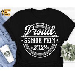 Proud Mom Of Senior Svg, Png Round White Design for Black Shirt, Graduate's Mother Shirt Svg, Graduation 2023 Svg, Cricu