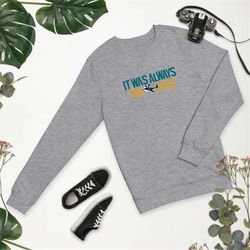 It Was Always the Jags | Duval | Jaguars | Jacksonville Playoffs | South Division Champions | Unisex organic sweatshirt