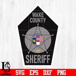 Badge Wake county Sheriff svg eps dxf png file, digital download