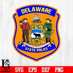 Badge Delaware liberty and independence state Police svg eps dxf png file ,Digital download