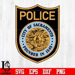 Badge Police City of sacramento founded in 1849 svg eps dxf png file, digital download