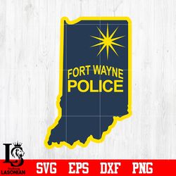 Badge Police Fort Wayne svg eps dxf png file , digital download