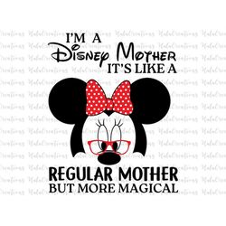 I'm A Mother, It's Like A Regular Mother But More Magical Svg, Mother's Day, Family Trip, Svg, Png Files For Cricut Subl
