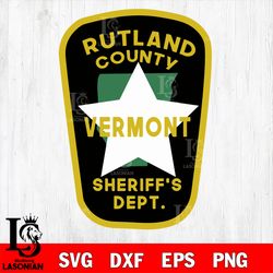 sheriff vermont rutland county svg dxf eps png file, digital download