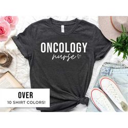 Oncology Nurse Shirt for Oncology Nurse Gift - Oncology Nurse Tshirt for Her - Oncology Nurse Shirt for Mothers Day - On