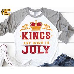 Kings Are Born In June Svg, July King Svg, July Birthday Man, Boy, Dad, Grandpa Design, for Cricut, Silhouette, Dxf Png