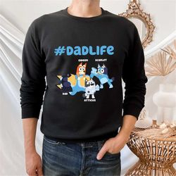 Personalized Dadlife Shirt, Custom Blueys Dad Shirt, Blueys Dad Shirt, Mom Life Shirt, Father's Day Shirt, Bluey Mom Shi