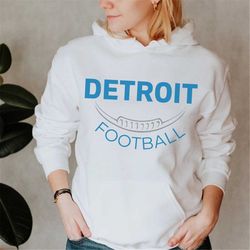 Detroit Lions Shirt, Detroit Lions Hoodie, Lions Shirt, Detroit Lions Football Shirt, Detroit Football, Detroit Lions Fo