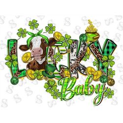 Lucky Baby Holstein Calf Png Sublimation Design,St Patricks Day Png,Holstein Calf Png,Shamrock Png,Clover Png,Lucky Baby