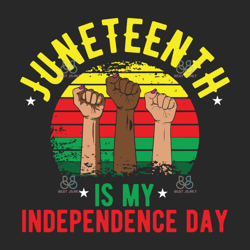 Juneteenth Is My Independence Day Svg, Juneteenth Svg, Independence Day Svg, Juneteenth Day Svg