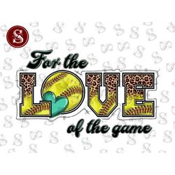 for the love of the game, softball ball, softball mom, softball clipart, retro softball design digital download,softball