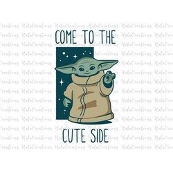 Come To The Cute Side Svg, Television Series Svg, Space Travel Svg, Science Fiction Svg, This Is The Way, Be With You, M