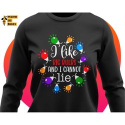 I Like Big Bulbs And I Can Not Lie Svg, Christmas Shirt Svg, Funny Quote Svg, Cuttable & Printable File for Cricut, Silh