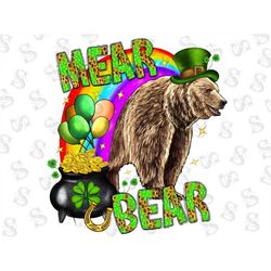 St. Patrick's Day Mear Bear Png Sublimation Design,St Patricks Day Png,Shamrock Png,Mear Bear Png,Bear png, rainbow png,