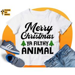 Merry Christmas Ya Filthy Animal Svg, Black Humor Christmas Shirt Svg Adult Design for Male, Female, Dad, Mom, Boy, Girl